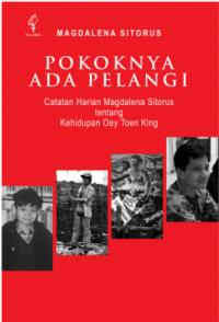 Image of Pokoknya ada Pelangi: Catatan Harian Magdalena Sitorus Tentang Kehidupan Oey …