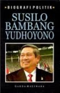 Biografi Politik Susilo Bambang Yudhoyono