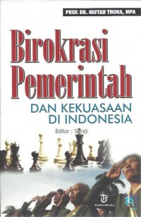 Birokrasi Pemerintah dan Kekuasaan di Indonesia