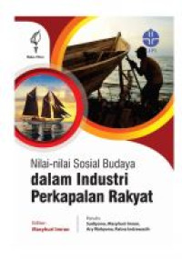 Nilai-Nilai Sosial Budaya dalam Industri Perkapalan Rakyat