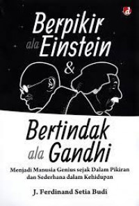 Image of Berpikir ala Einstein dan bertindak ala Gandhi