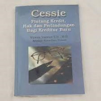 Image of Cessie piutang kredit, hak dan perlindungan bagi kreditur baru