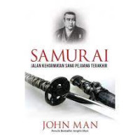 Image of Samurai: Jalan Kehormatan Sang Pejuang Terakhir
