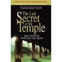 The last secret of the temple : jejak perebutan tanah suci tiga agama