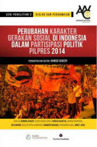 Image of Perubahan karakter gerakan sosial di Indonesia dalam partisipasi politik pilpres 2014