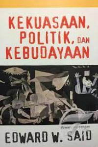 Image of Kekuasaan, politik, dan kebudayaan : wawancara dengan Edward W. Said