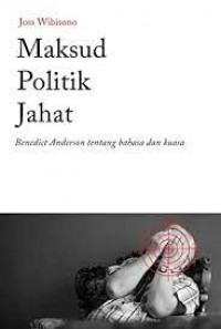 Image of Maksud Politik Jahat: Benedict Anderson tentang Bahasa dan Kuasa