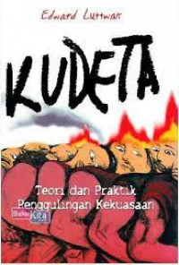 Image of Kudeta : Teori Dan Praktik Penggulingan Kekuasaan