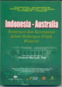 Indonesia-Australia: tantangan dan kesempatan dalam hubungan politik bilateral