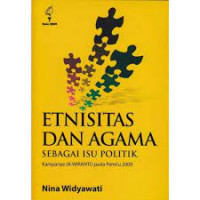 Image of Etnisitas Dan Agama Sebagai Isu Politik