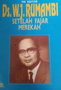 Ds. W.J. Rumambi : Setelah Fajar Merekah