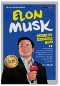 Elon Musk: Cara Kaya ala Pendiri Tesla