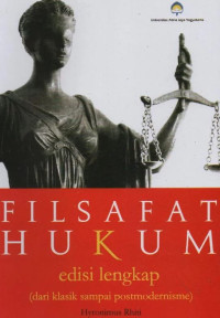 Filsafat Hukum Edisi Lengkap ( dari Klasik sampai Postmodernisme)