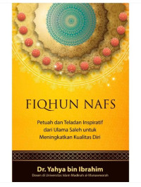 Image of Fiqhun Nafs: Petuah dan Teladan Inspiratif dari Ulama Saleh untuk Meningkatkan Kualitas Diri