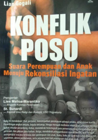 Konflik Poso: Suara Perempuan dan Anak Menuju Rekonsiliasi ingatan Lian Gogali
