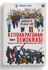Image of Ketidakpatuhan dan Demokrasi: Sembilan Kekeliruan tentang Hukum & Aturan