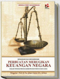 Mewmahami dan Menghindari Perbuatan Merugikan Keuangan Negara