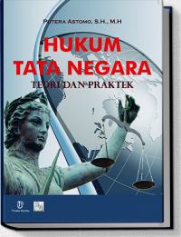 Hukum Tata Negara: Teori dan Praktek