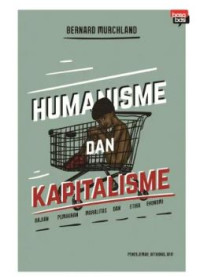 Humansime dan Kapitalisme : Kajian Pemikiran Moralitas dan Etika Ekonomi