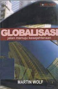 Globalisasi Jalan Menuju Kesejahteraan