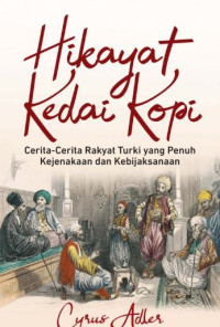 Hikayat Kedai Kopi: Cerita-Cerita Rakyat Turki yang Penuh Kejenakaan dan Kebijaksanaan