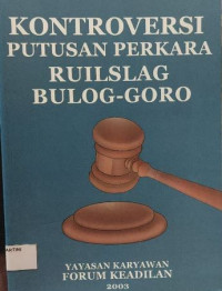 Kontroversi Perkara Ruilslag Bulog-Goro