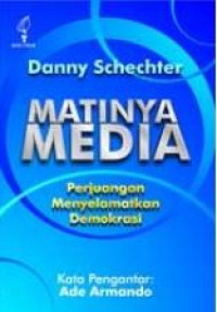 Image of Matinya Media :Perjuangan Menyelamatkan Demokrasi