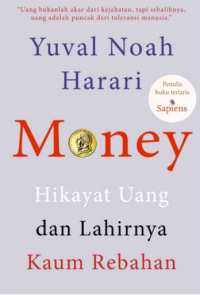 Image of Money: Hikayat Uang dan Lahirnya Kaum Rebahan