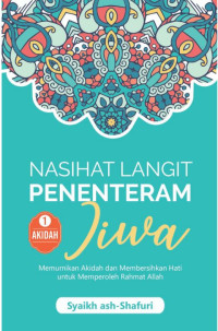 Image of Nasihat Langit Penenteram Jiwa - Buku 1: Memurnikan Akidah dan Membersihkan Hati untuk Memperoleh Rahmat Allah