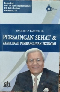 Persaingan Sehat Dan Akselerasi Pembangunan Ekonomi