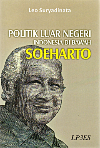 Image of Politik Luar Negeri Indonesia Di Bawah Soeharto