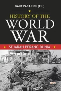 Image of History of the world war : Sejarah Perang Dunia