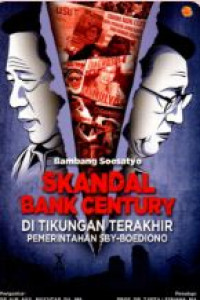 Skandal Bank Century di tikungan terakhir pemerintahan SBY-Boediono