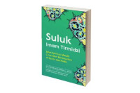 Image of Suluk Imam Tirmidzi: Jalan Spiritual Meraih Cinta Allah Berdasarkan al-Quran dan Hadis