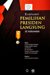 Evaluasi pemilihan presiden langsung di Indonesia