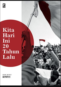 Image of Kita Hari Ini 20 Tahun Lalu