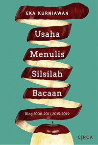 Image of Usaha Menulis Silsilah Bacaan : Blog 2008-2011, 2015-2019