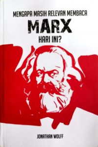 Image of Mengapa Masih Relevan Membaca Marx Hari Ini?