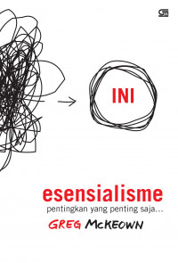 Image of Esensialisme: Pentingkan yang Penting Saja