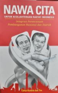 Image of Nawa Cita: Untuk Kesejahteraan Rakyat Indonesia (Integrasi Perencanaan Pembangunan Nasional dan Daerah)