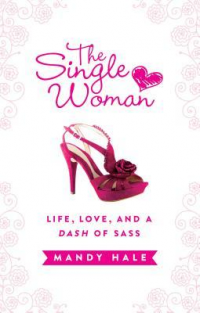 Image of The Single Woman: Jomblo Itu Pilihan, Bukan Derita