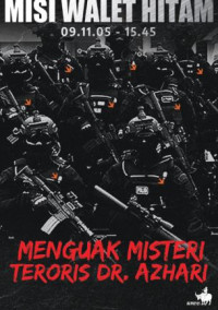 Image of Misi Walet Hitam 09.11.05-15.45 : Menguak Misteri Teroris DR. Azhari