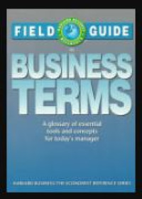 Image of Field Guide to Business Terms: A Glossary of Essential Tools and Concepts for Today's Manager