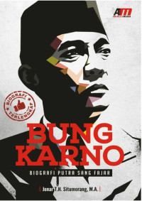 Image of Bung Karno : Biografi Putra Sang Fajar :
