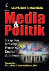 Image of Media & Politik Sikap Pers Terhadap Pemerintahan Koalisi Di Indonesia