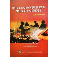 Image of Resolusi Konflik dan Negosiasi Bisnis; Edisi Pertama