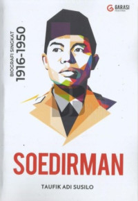 Image of Soedirman: Biografi Singkat 1916-1950