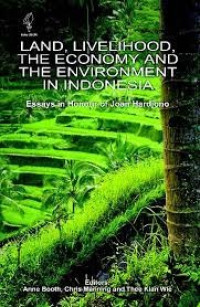 Image of Land, Livelihood, the Economy and the Environment in Indonesia Essays in Honour of Joan Hardjono
