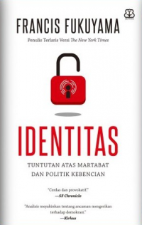 Image of Identitas: Tuntutan Atas Martabat dan Politik Kebencian