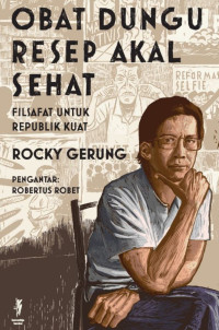 Image of Obat Dungu Resep Akal Sehat: Filsafat untuk Republik Kuat
